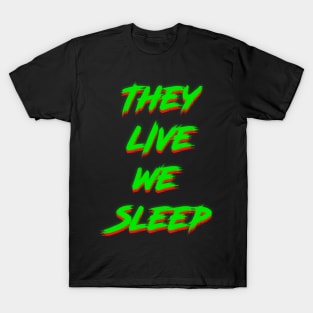 They Live (Green) T-Shirt